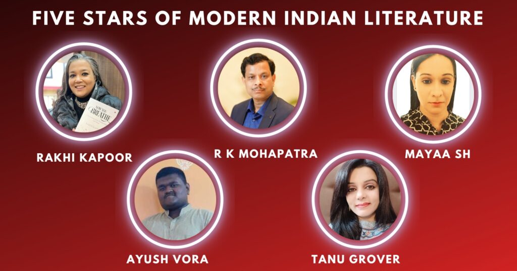 Modern Indian Literature has witnessed the emergence of several literary stars who have captured the imagination of readers worldwide with their unique style and thought-provoking themes. Writers like Rakhi Kapoor, R K Mohapatra, Mayaa SH, Ayush Vora, and Tanu Grover have breathed new life into the literary landscape with their fresh perspectives, innovative writing techniques, and willingness to tackle complex issues. These modern Indian literary stars have proven themselves as masters of their craft.