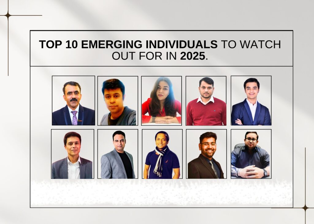 Top 10 Emerging Individuals to Watch Out for in 2025.